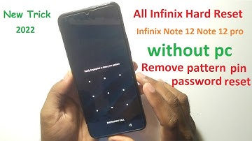 All Infinix Hard Reset Infinix Note 12 Note 12 pro Hard Reset | Reset Pattern unlock New Trick 2022