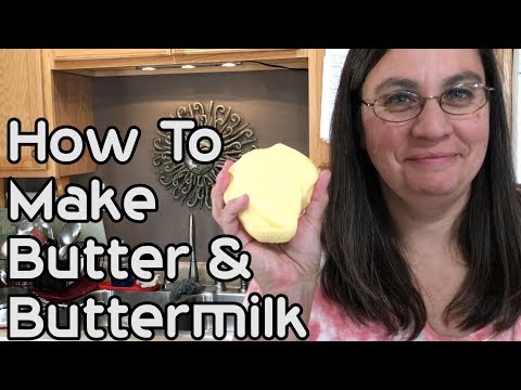 How To Make Butter and Buttermilk