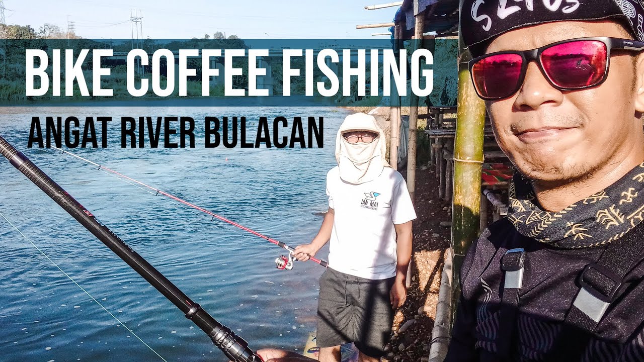 Bike Coffee Fishing | Angat River Bulacan