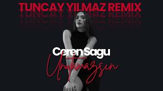 Ceren Sagu - Unutamazsın (Tuncay Yılmaz Remix)