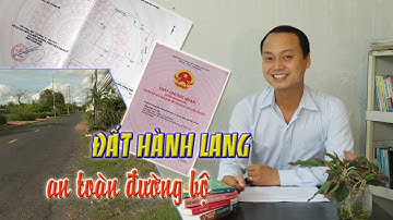 Đất hành lang an toàn đường bộ và những điều cần biết