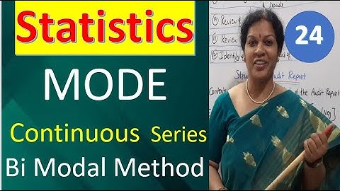 24. Mode - Bi Modal Series in Continuous Series from Statistics Subject