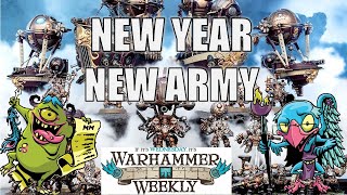 New Year - New Army! - Warhammer Weekly 01032024