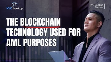 What is a Blockchain Explained | How does a Blockchain work | Blockchain Technology in AML industry
