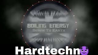 Down to Earth by Boiling Energy (hardtechno 2020)