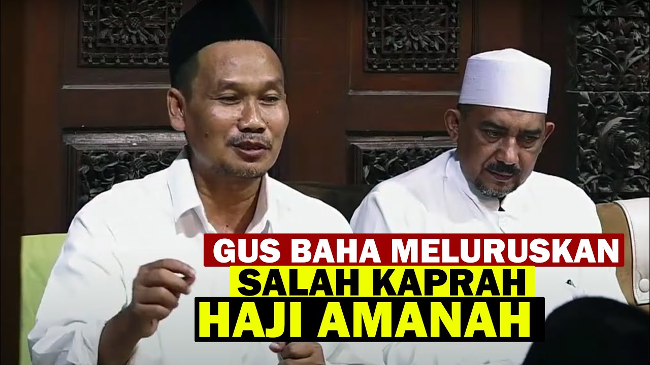 GUS BAHA MELURUSKAN SALAH KAPRAH HAJI AMANAH