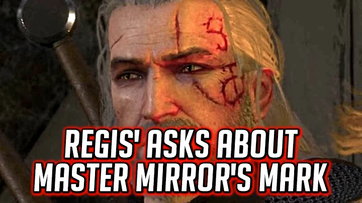 Witcher 3: Regis Asks About Master Mirror's Mark o...