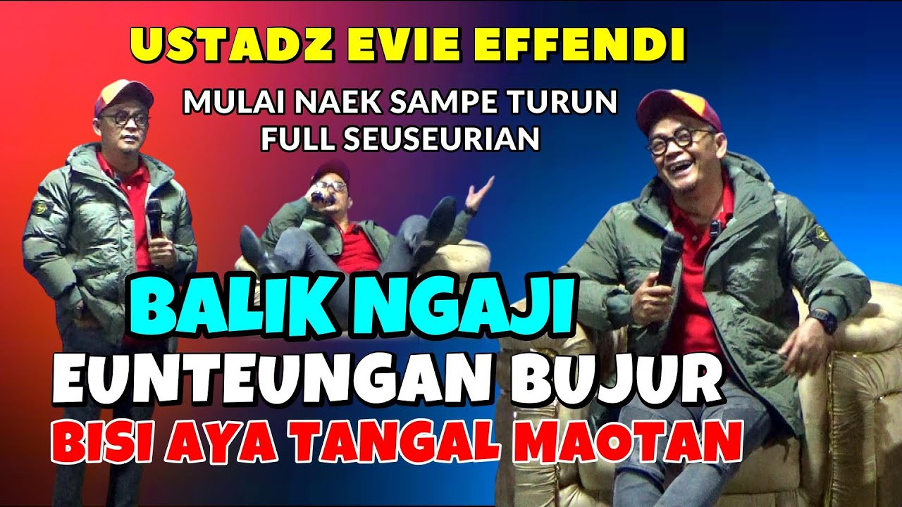 CERAMAH USTADZ EVIE EFFENDI TERBARU DI INDIHIANG