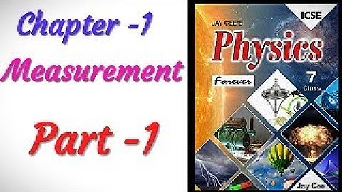 Ch-1| Measurement| PART 1|Physics| ICSE BOARD |Class 7