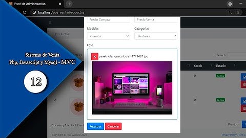 12.- Sistema de venta en PHP, Javascript y MySQL, Agregar imágenes a productos