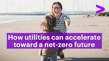 How utilities can accelerate toward a net-zero future