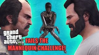 GTA Fails The Mannequin Challenge! (Machinima)