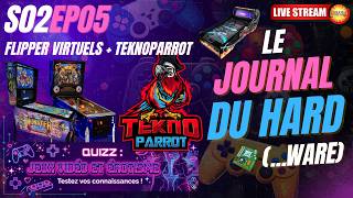 Le Journal du Hard(ware) - S02EP05 : Flipper Virtuels, TeknoParrot + Le Grand Quizz