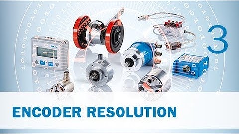 Additional Encoder Functions Part (3/14) Encoder Resolution | SICK AG