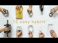 10 EASY Daily Habits