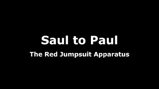 Saul To Paul-The Red Jumpsuit Apparatus Lyrics
