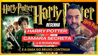 Resenha de 'Harry Potter e a Câmara Secreta' | Análise Completa e Adaptação Cinematográfica 🎥🔮