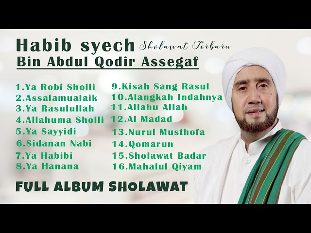 Kumpulan Sholawat Habib Syech Bin Abdul Qodir Assegaf Terbaru ||  Sholawat Terbaik Terpopuler class=