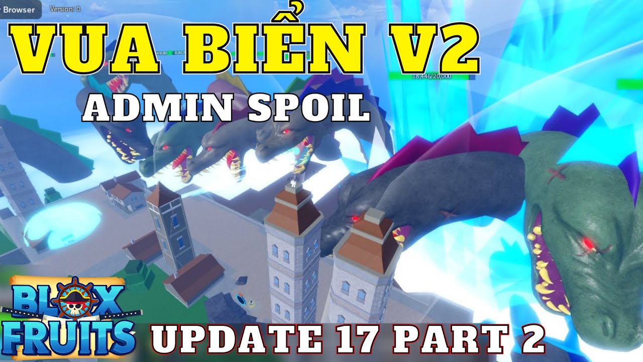 Admin Spoil Sea Beasts V2 Xuất Hiện Update 17 Part 2 Blox Fruits