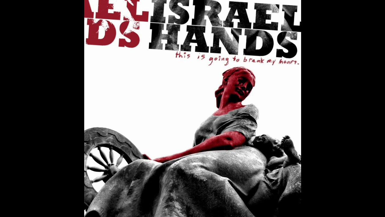Israel Hands - this is going to break my heart (2006) Full Album