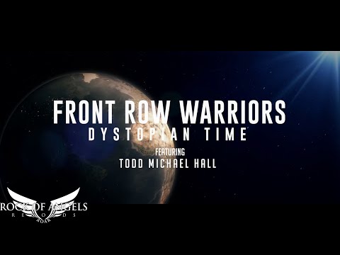 FRONT ROW WARRIORS feat. Todd Michael Hall (Riot V) - "Dystopian Time" (Official Lyric Video)