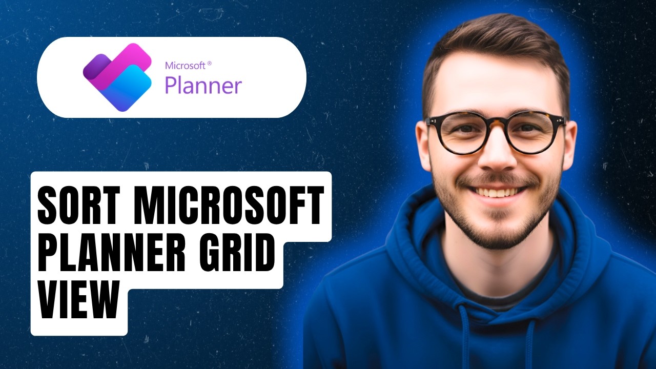 How To Sort Microsoft Planner Grid View [2026 Guide] - YouTube