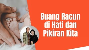 Daniel Alexander - "BUANG RACUN DI HATI DAN PIKIRAN KITA"