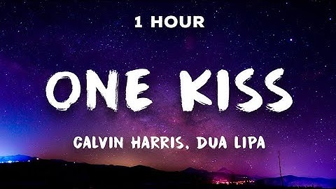 Thumbnail of [1 Hour] One Kiss - Calvin Harris, Dua Lipa 💋 1 Hour Loop