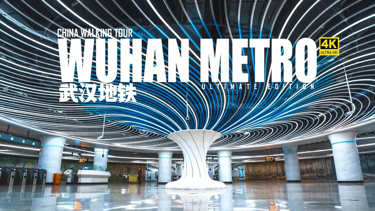 Wuhan Metro | The City of Design | Hubei, China | 4K HDR