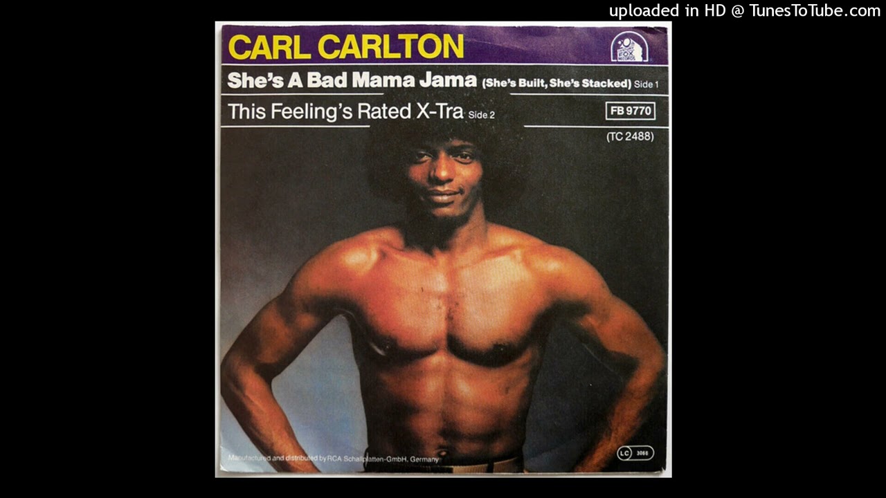 Carl Carlton - She's A Bad Mama Jama (Extended Version) 1981