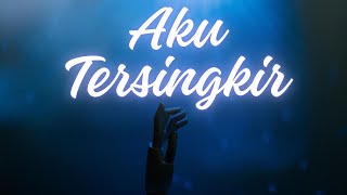 One History - Aku Tersingkir (Official Lyric Video)