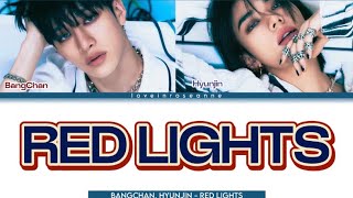 Stray Kids (BangChan, Hyunjin) - Red Lights Türkçe Çeviri [Color Coded] Resimi