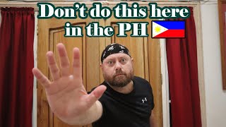 7 Things you should never do in the Philippines