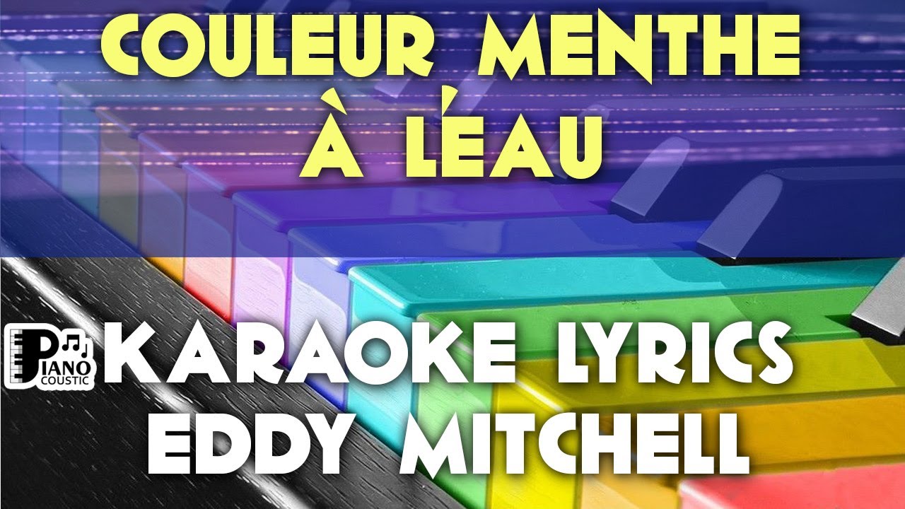 COULEUR MENTHE À L'EAU EDDY MITCHELL KARAOKE LYRICS VERSION PSR S975