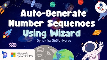🎯Auto-Generate Number Sequences Using Wizard | Microsoft Dynamics 365 F&O