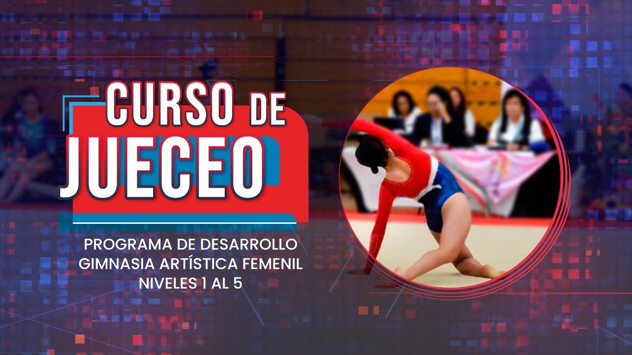 textura Convocar Iniciativa Curso Jueceo | Programa de Desarrollo de Gimnasia Artística Femenil para  Niveles 1 al 5. - YouTube