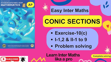 Conic Sections Ex 10(c) -I -1,2 & II-1 to 9 Prob Solv-Ch-10, 1st Year Inter Maths  @EasyInterMaths