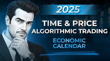 Time & Price Algorithmic Trading: Economic Calendar