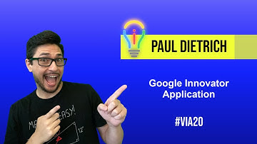 Paul Dietrich - Google Innovator Application #VIA20