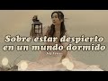 SOBRE ESTAR DESPIERTO EN UN MUNDO DORMIDO - Jeff Foster