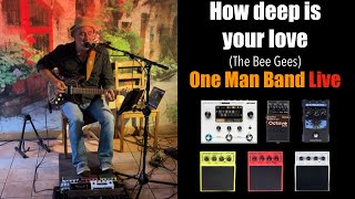 Video thumbnail of "How deep is your love (The Bee Gees) - One man band cover"