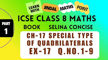 ICSE Class 8 Math Ch-17 Special Type Of Quadrilaterals From Selina Part-1 @jindalmathspoint