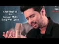 Khali khali dil song Whatsapp Status Video Download Free