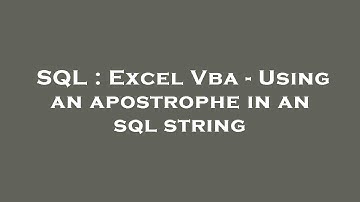 SQL : Excel Vba - Using an apostrophe in an sql string