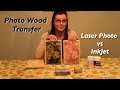 Photo Wood Transfer Tips: Laser vs InkJet Photos Tutorial | Decorating with Dana