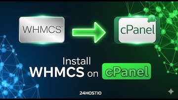How to Install WHMCS on cPanel | Step-by-Step Tutorial (Part 1) | 24Hostio