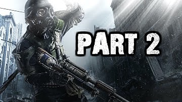 METRO: Last Light Redux Gameplay Walkthrough PART 2 - Reich