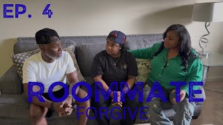 Roommate S3 EP. 4: Forgive