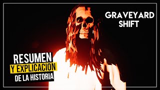 GRAVEYARD SHIFT Y SU VERDADERO SECRETO | Resumen y Explicación de la historia ⚰️