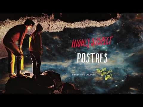 Highly Suspect — Highly Suspect - Postres [Audio Only]